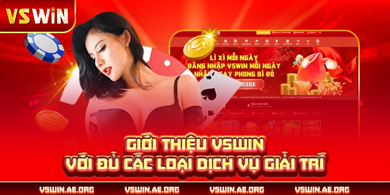 Giới thiệu VSWIN với đủ các loại dịch vụ giải trí
